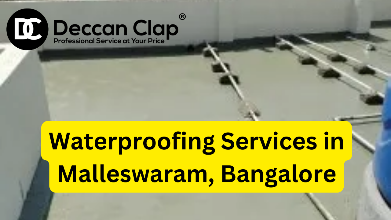 Waterproofing Services in Malleshwaram Bangalore