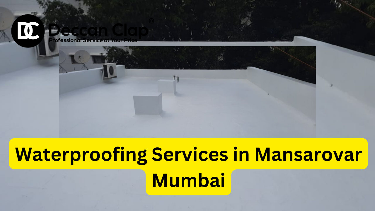 Waterproofing Services in Mansarovar Mumbai