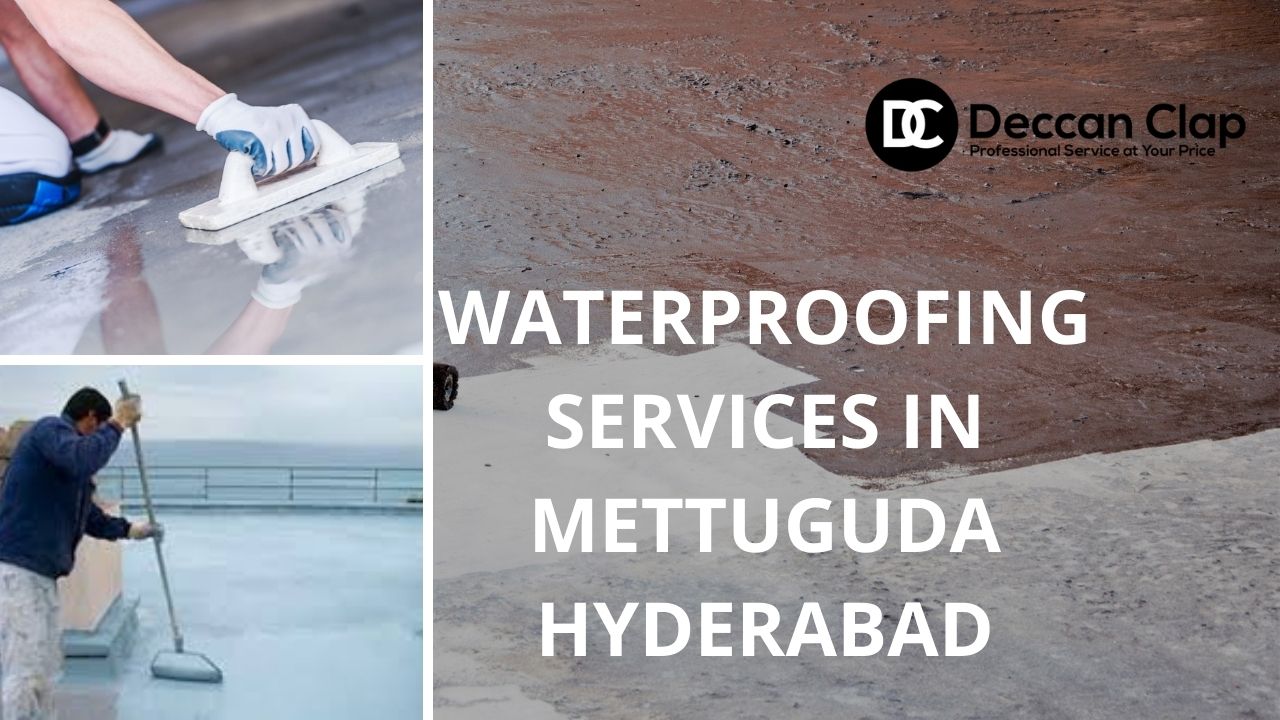 Waterproofing services in Mettuguda
