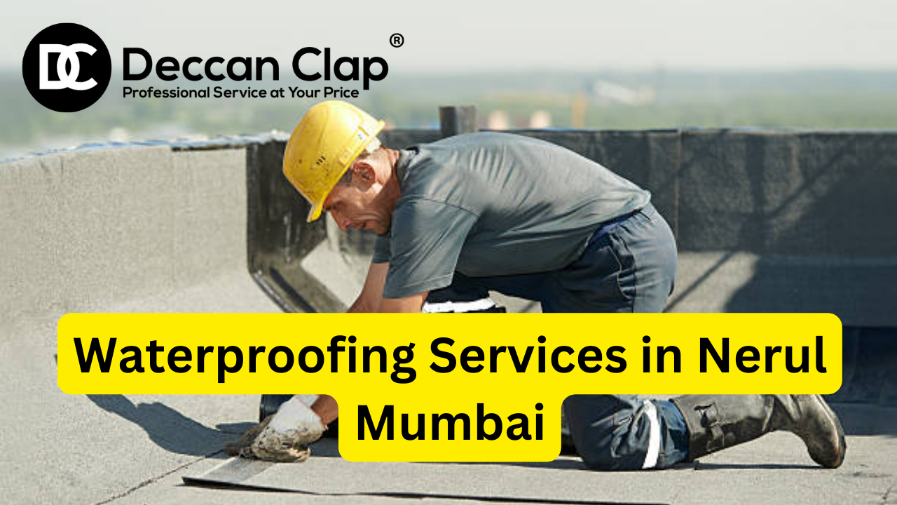 Waterproofing Services in Nerul, Mumbai