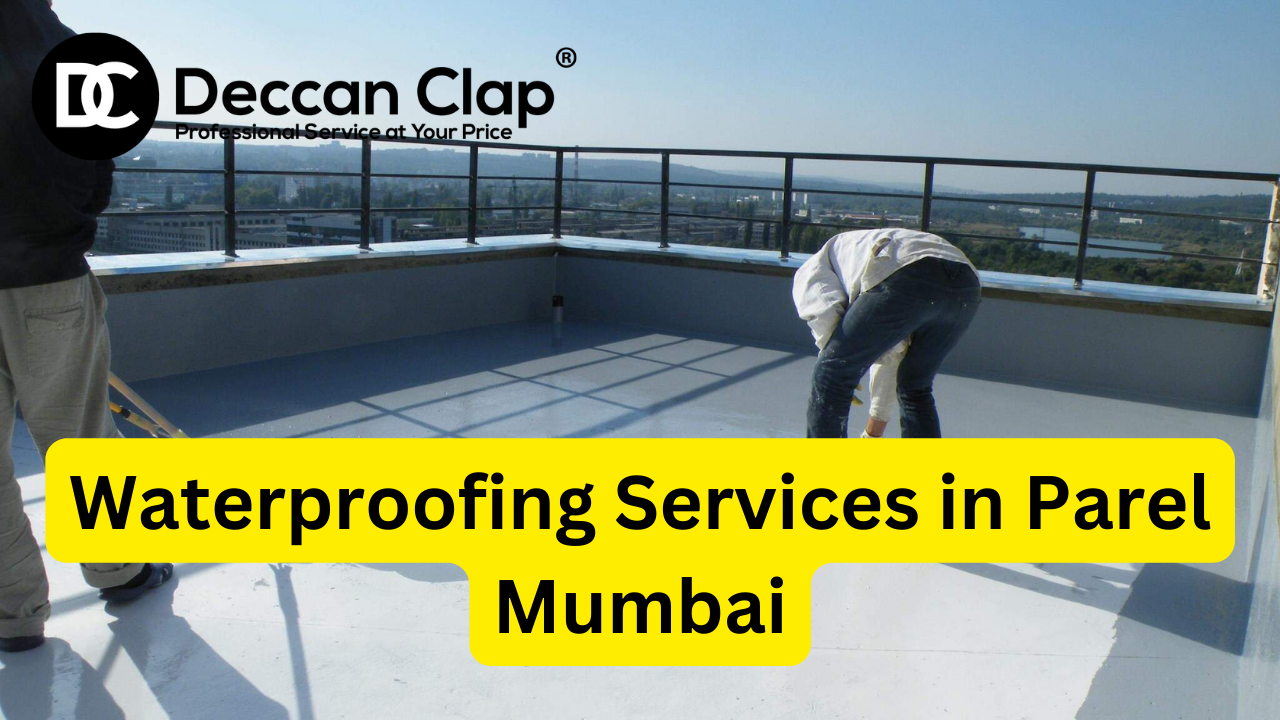 Waterproofing Services in Parel, Mumbai