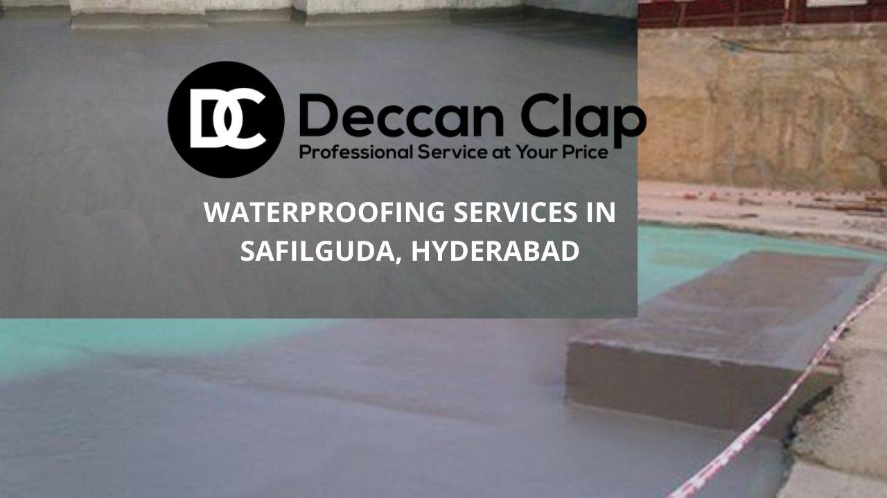 Waterproofing services in Safilguda Hyderabad