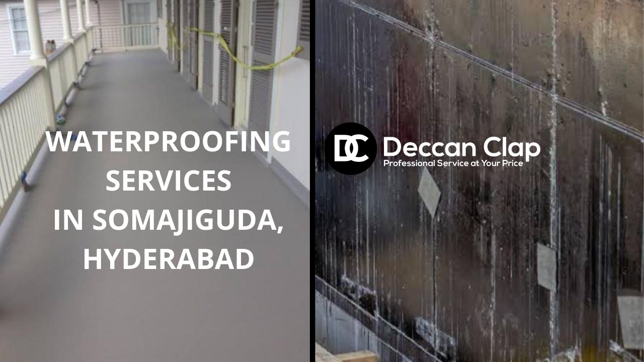 Waterproofing services in Somajiguda, Hyderabad