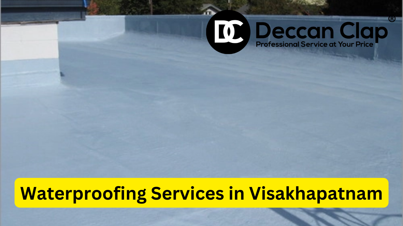 Waterproofing Services in Visakhapatnam