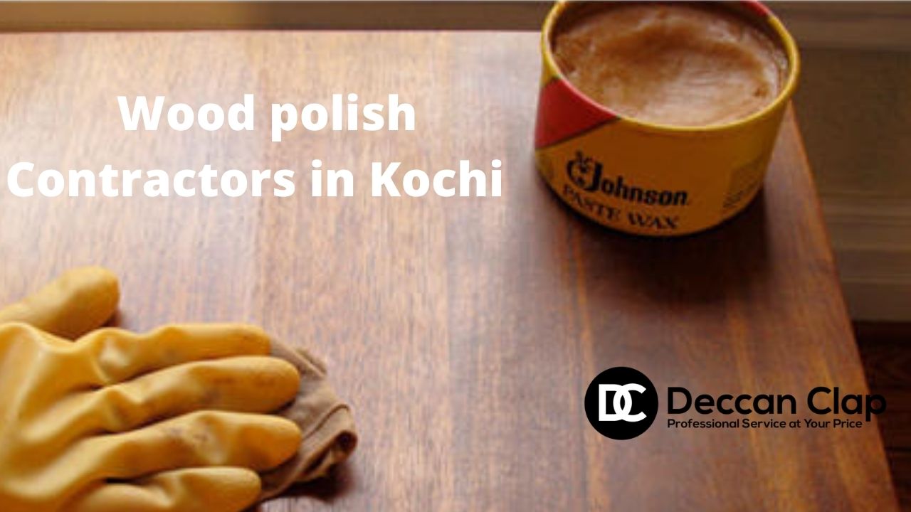 Wood Polish Contractors in Kochi