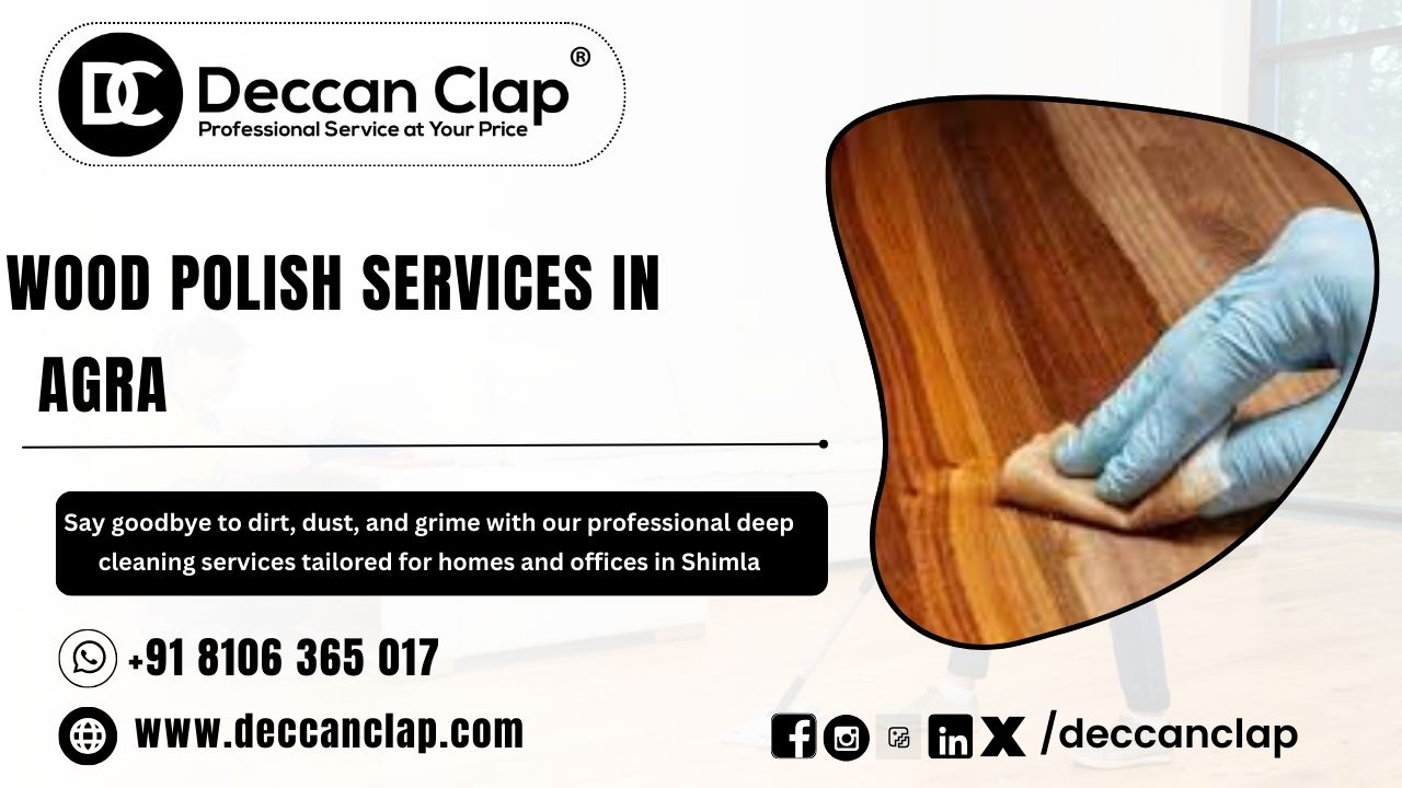 Wood polish Services in Agra 