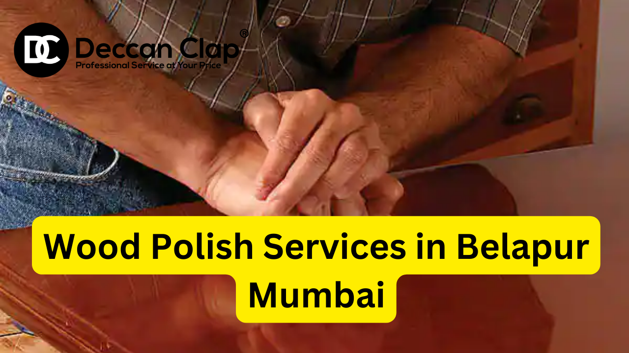 Wood Polish Services in Belapur Mumbai