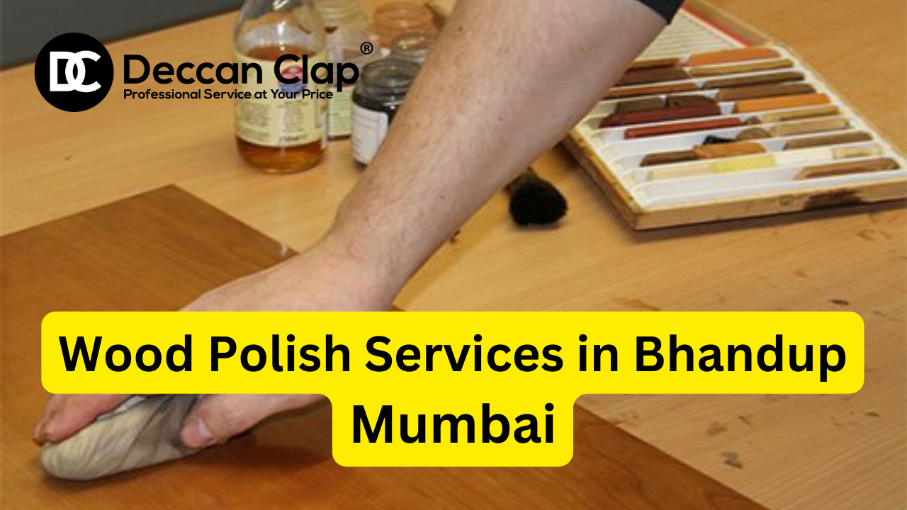 Wood Polish Services in Bhandup Mumbai