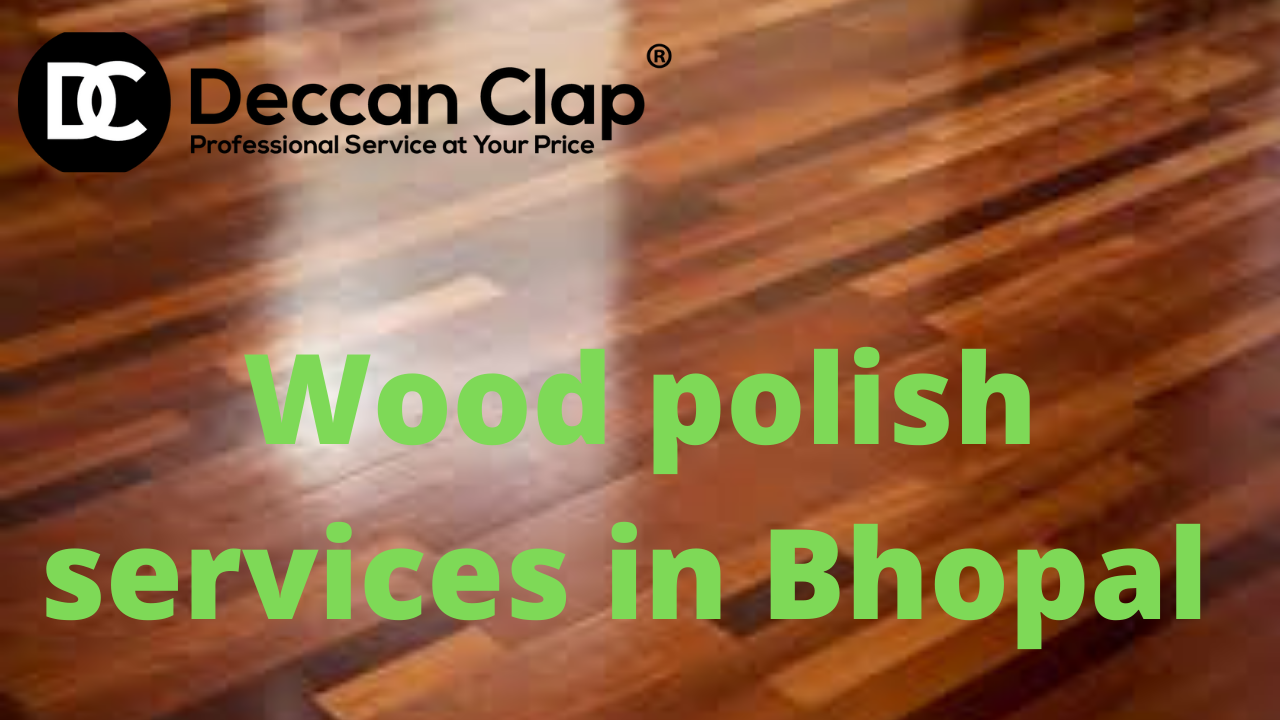 Wood polish services in Bhopal