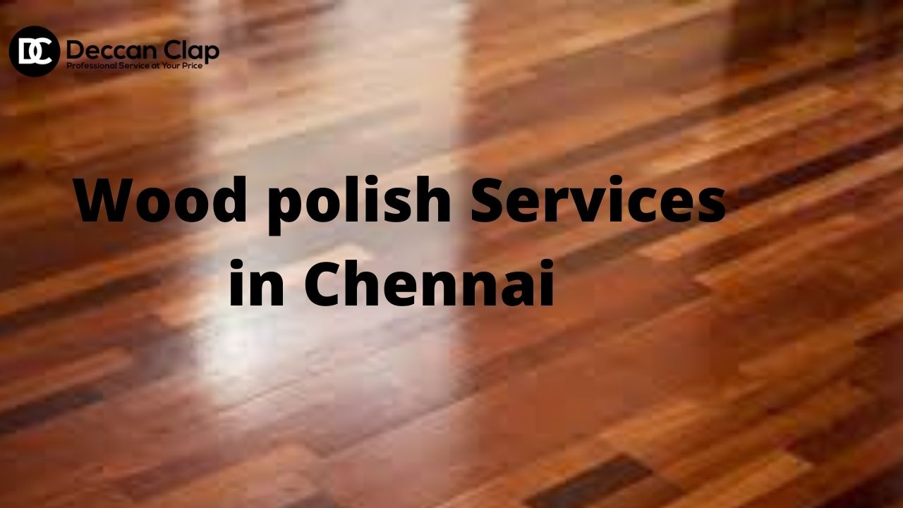 Wood Polish Services in Chennai