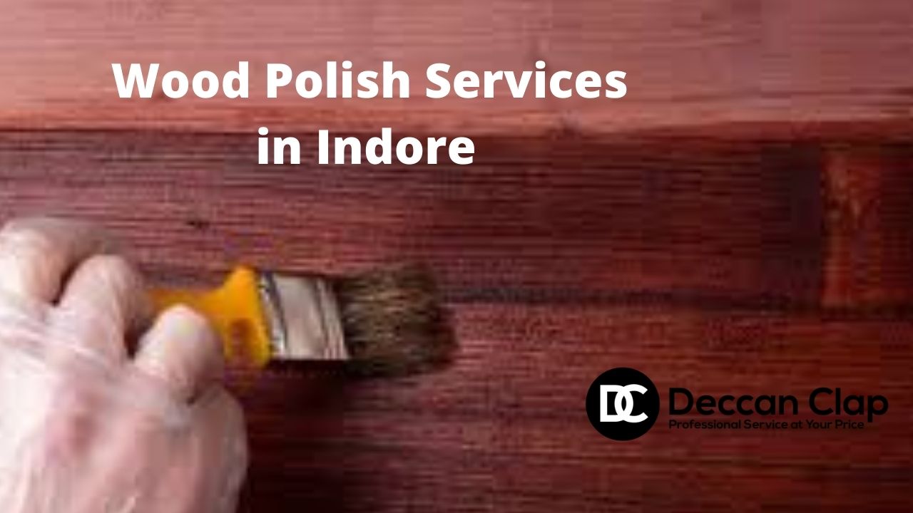 Wood Polish Services in Indore