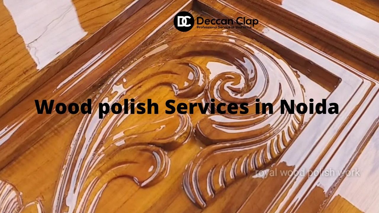 Wood Polish Services in Noida