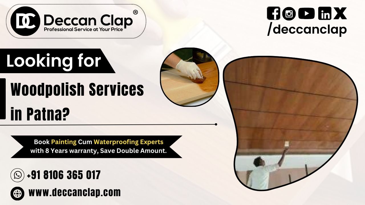 Wood polish Services in Patna.