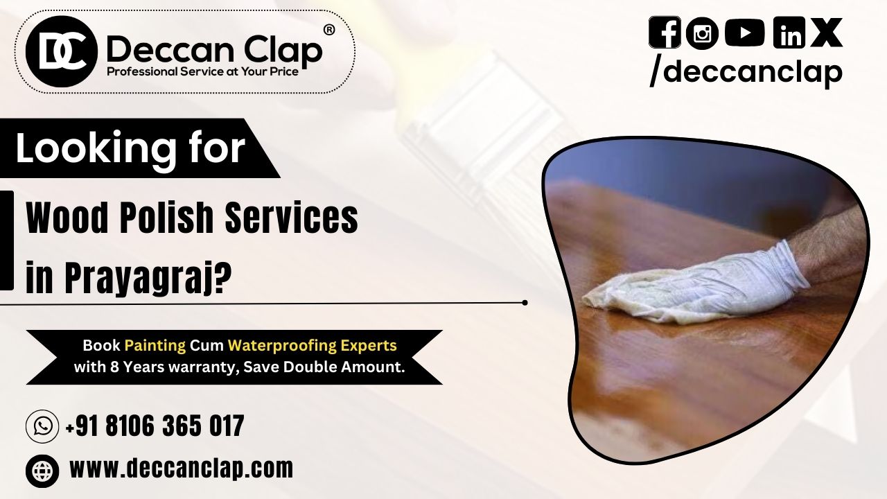 Wood Polish Services in Prayagraj
