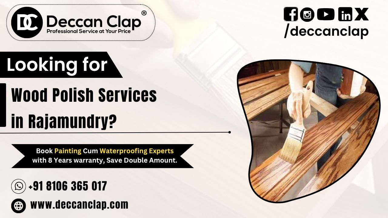 Wood Polish Services in Rajamundry