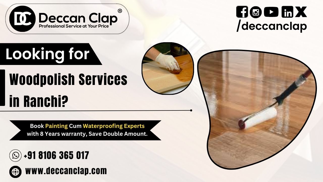 Wood polish Services in Ranchi