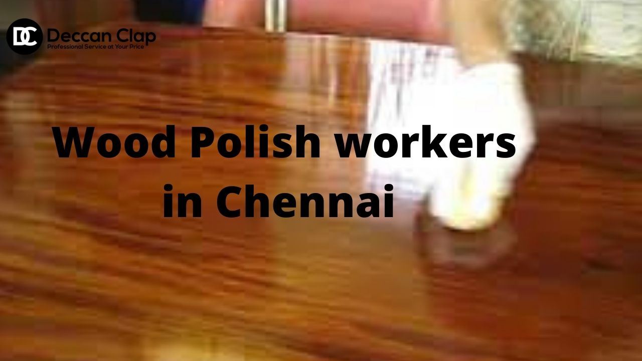 Wood Polish workers in Chennai
