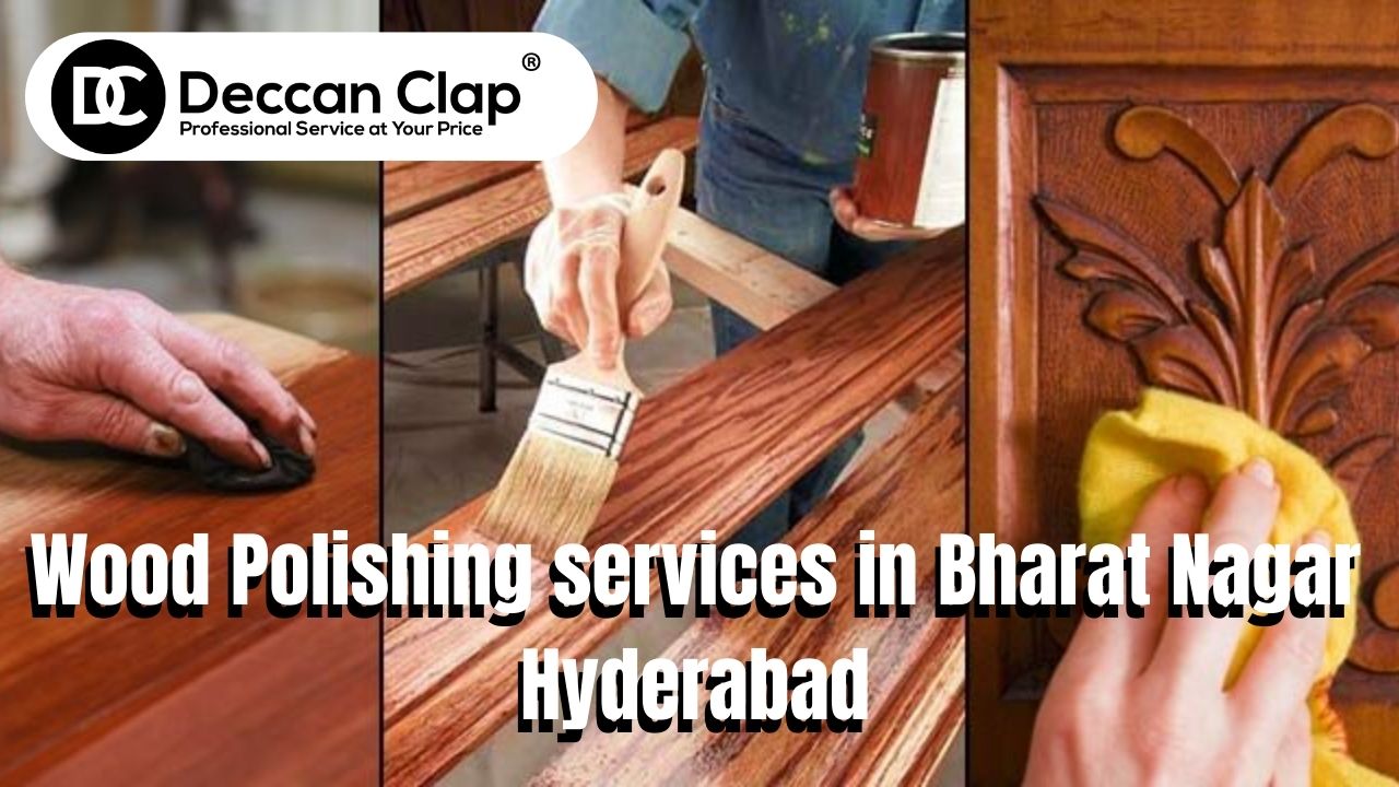 Wood Polishing services in Bharat Nagar, Hyderabad
